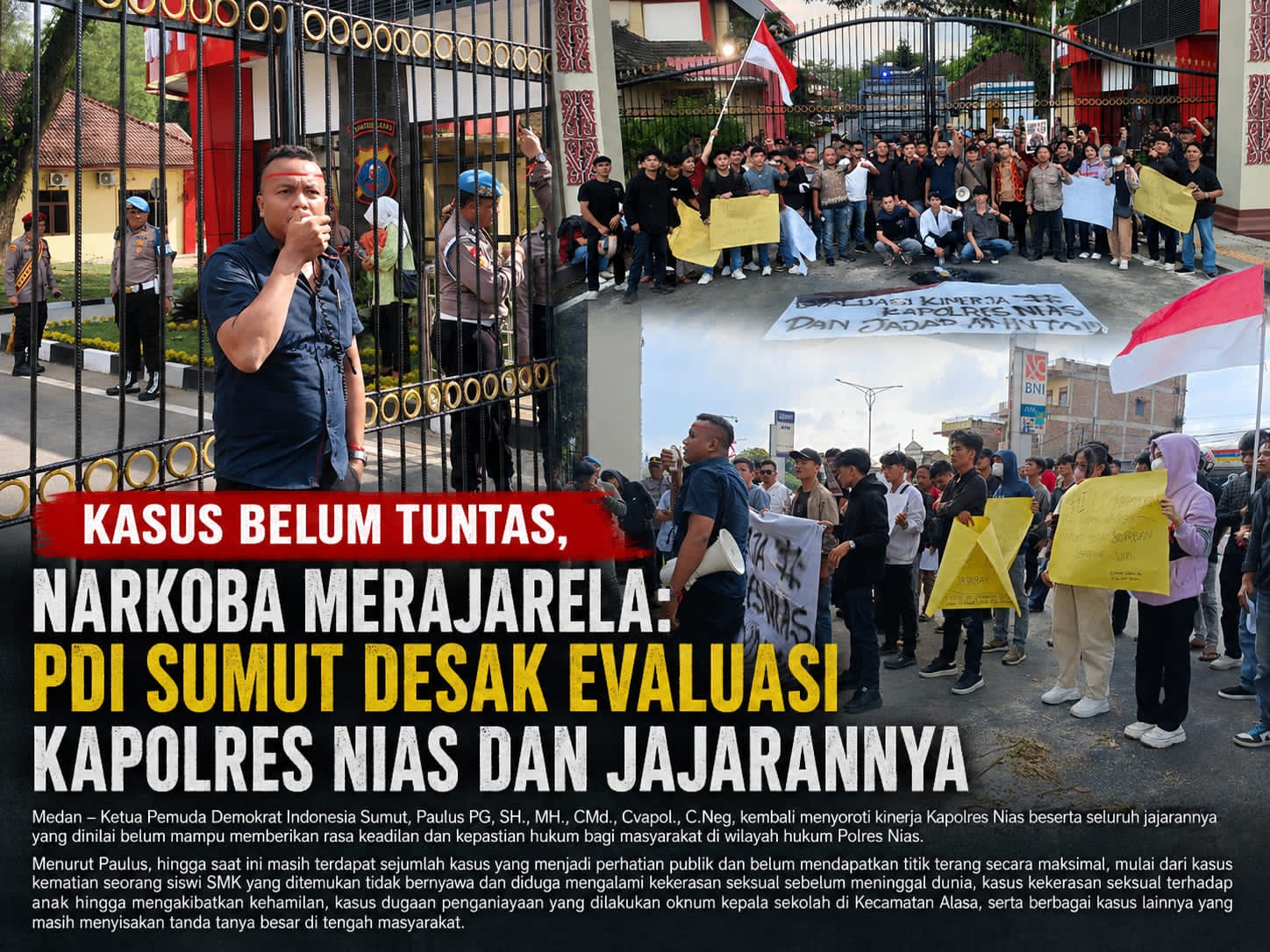 Banyak Kasus Belum Tuntas, Narkoba Merajalela: PDI Sumut Desak Evaluasi Kapolres Nias